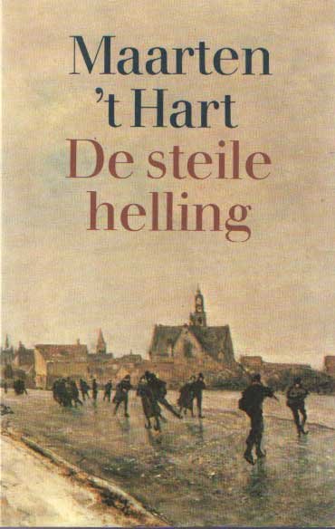 Hart, Maarten 't - De steile helling