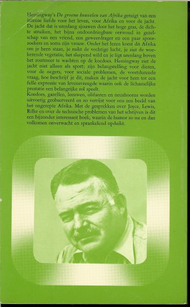 Hemingway, Ernest .. Vertaling : J.F. Kliphuis - De groene heuvelen van Afrika.