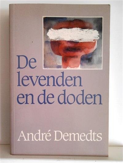 DEMEDTS André - De levenden en de doden