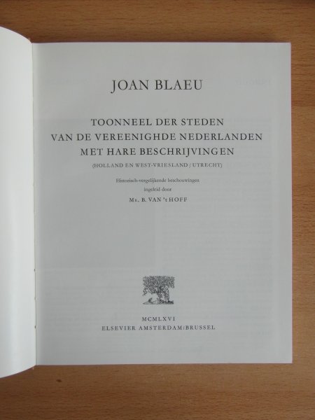Blaeu, Joan - Toonneel der steden van de Vereenighde Nederlanden met hare beschrijvingen.
