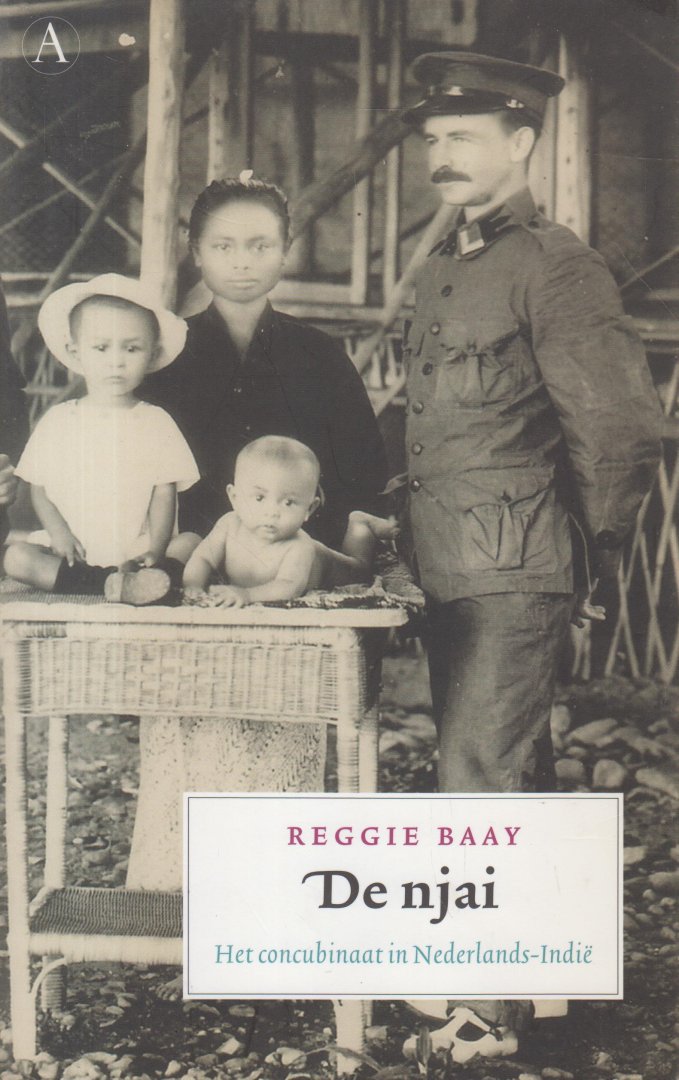 Baay (Leiden 1955), Reggie - De njai - Het concubinaat in Nederlands-Indie - Portret van een oermoeder - beelden van de njai in Nederlands-Indie