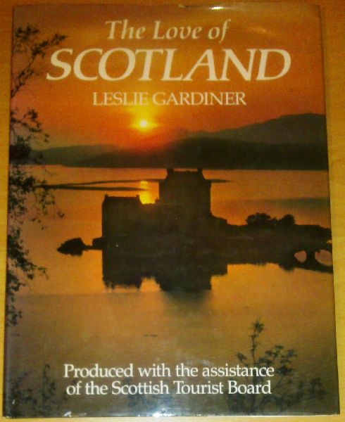 Gardiner, Leslie - The love of Scotland