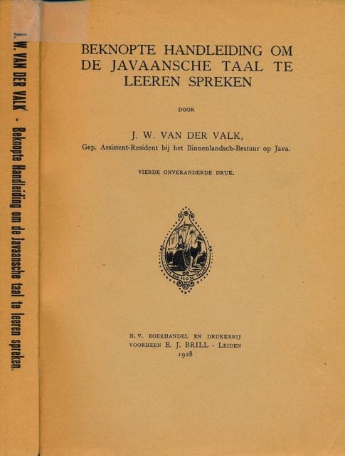 Valk, J.W. van der. - Beknopte Handleiding om de Javaansche Taal te Leeren Spreken.