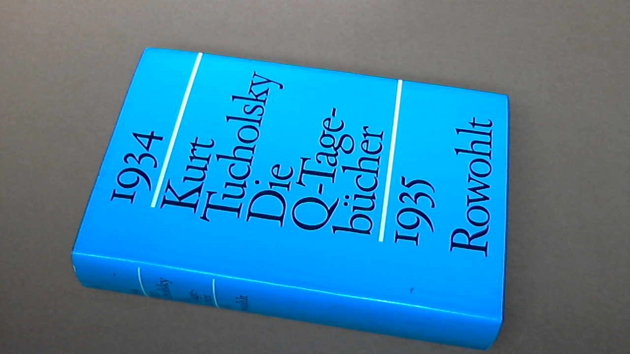 Tucholsky, Kurt - Die Q-tagebucher 1934 1935
