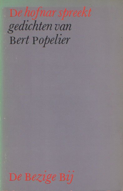 POPELIER, BERT - De hofnar spreekt (gedichten)