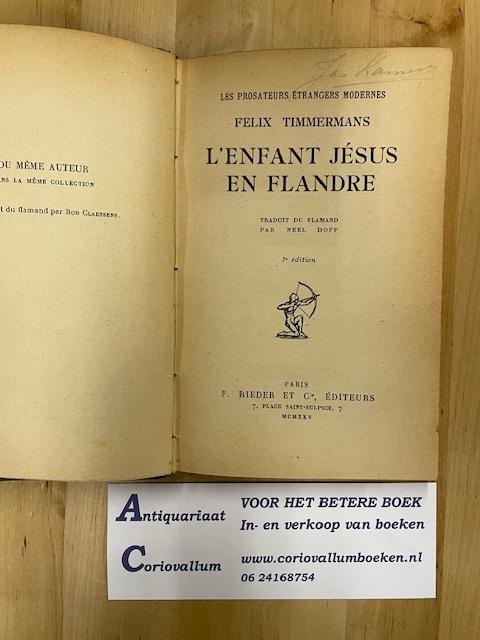 Timmermans, Felix - L' enfant Jésus en Flandre - traduit du flamand par Neel Doff