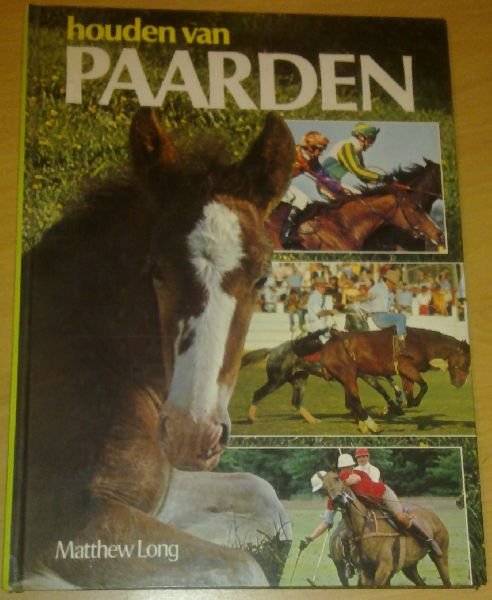 Long, Matthew - Houden van paarden