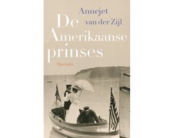 Annejet van der Zijl - De Amerikaanse prinses