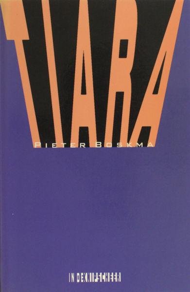 Boskma, Pieter. - Tiara.