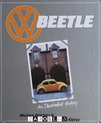 Nikolaus Reichert, Hans Joachim Klersy - VW Beetle. An illustrated history