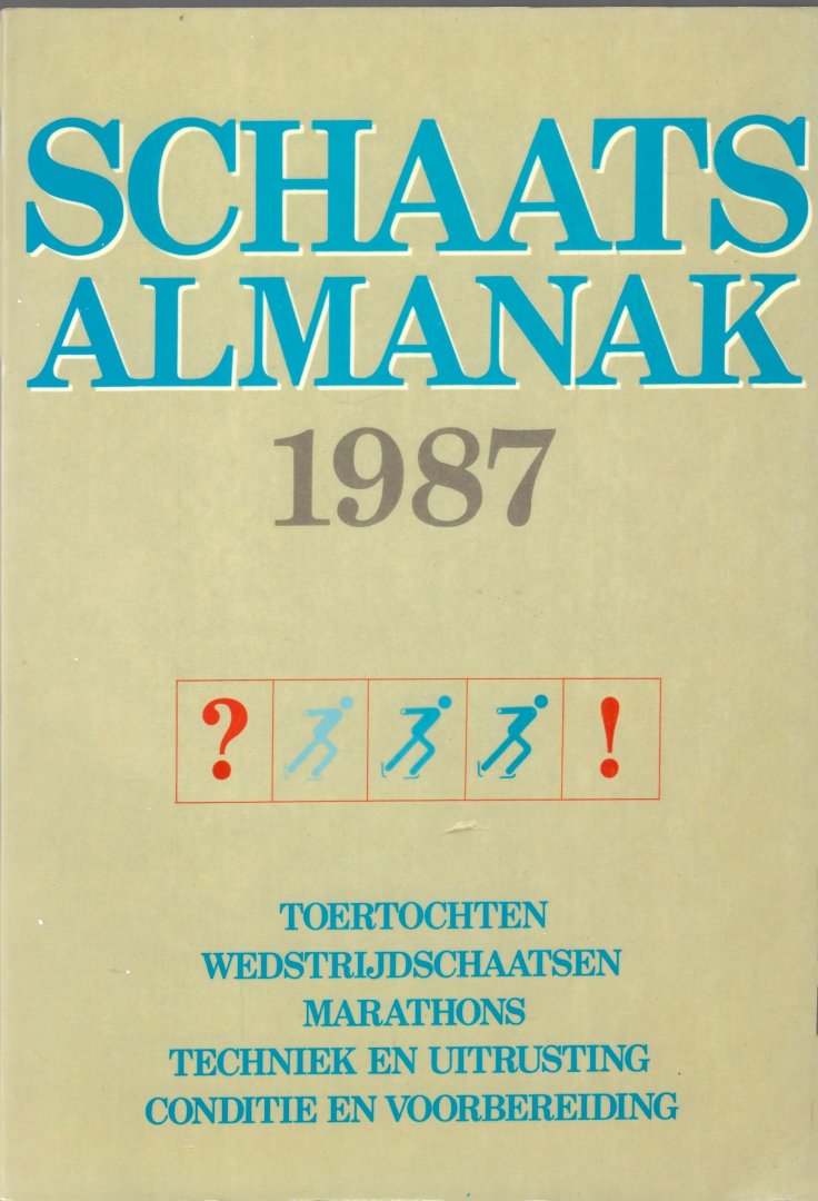 Bruijn, Hans de / Detmar, Philip / Snoep, Huub / Stolwijk, Eric - Schaatsalmanak 1987