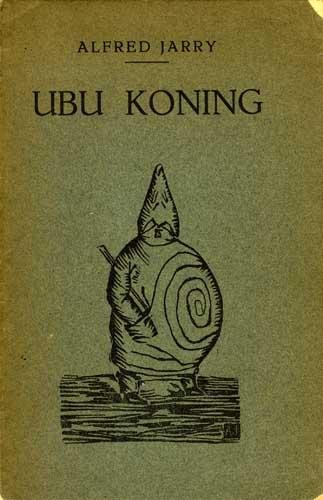 Jarry, Alfred - Ubu Koning