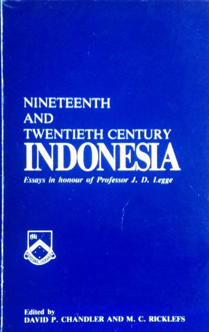 Professor J.D. Legge - Nineteenth and twentieth century Indonesia