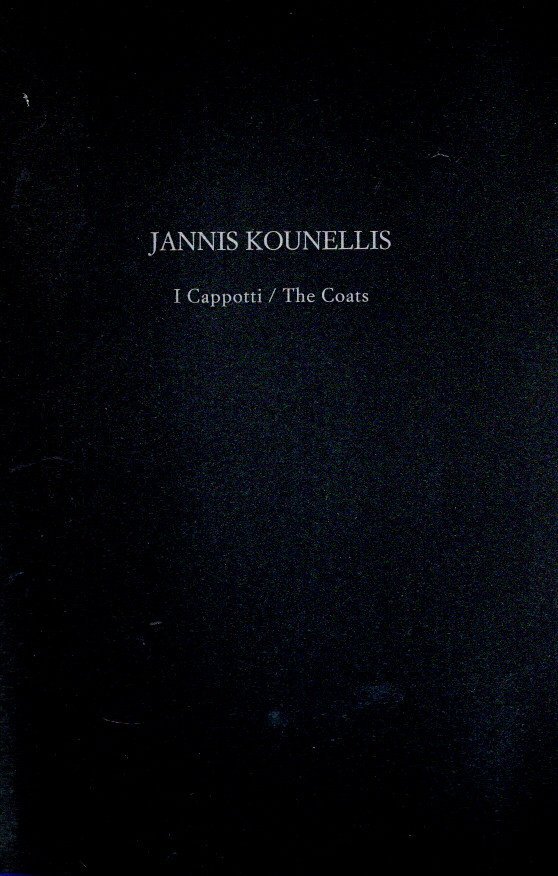 KOUNELLIS, Jannis - Jannis Kounellis - I Cappotti / The Coats.