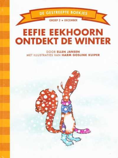 Ellen Jansen - Eefie Eekhoorn ontdekt de winter (Groep 2)