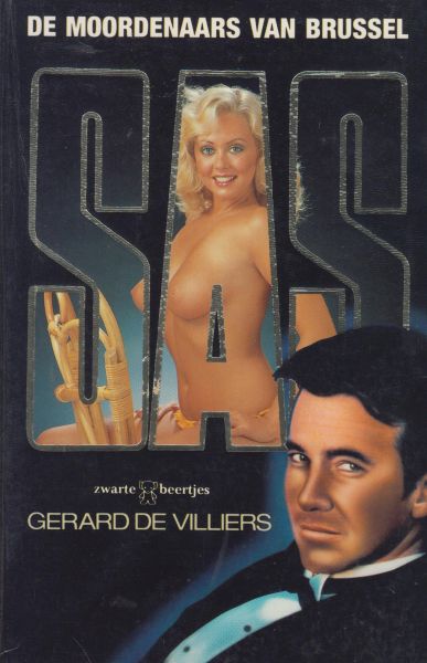 Villiers (Parijs, 8 december 1929 - Paris, 31 oktober 2013), Gerard de - SAS De moordenaars van Brussel. Oorspr.  Les tueurs de Bruxelles. Vert. Maarten Meeuwes.