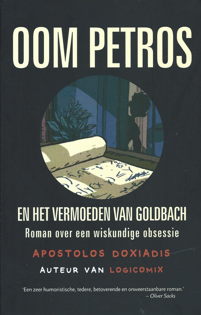 Apostolos Doxiadis - Oom Petros En Het Vermoeden Van Goldbach