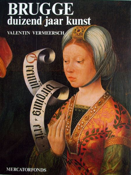 Valentin Vermeersch - Brugge ,duizend jaar kunst