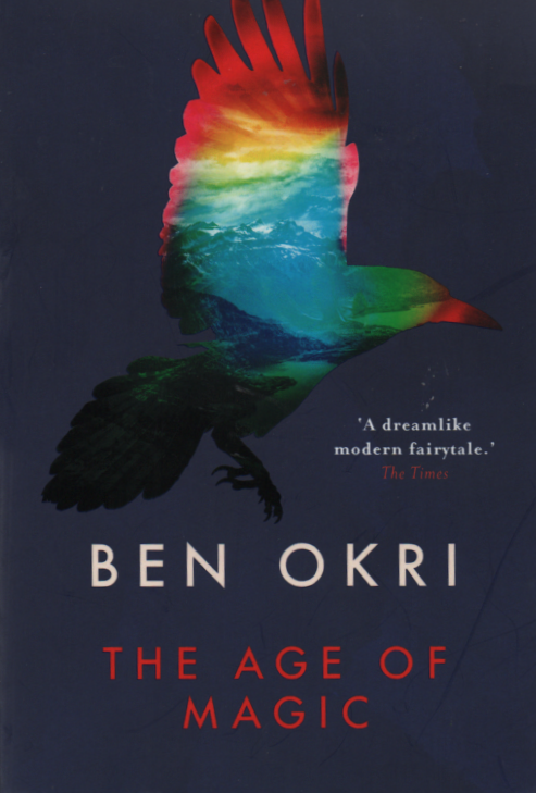 Ben Okri - The Age of Magic