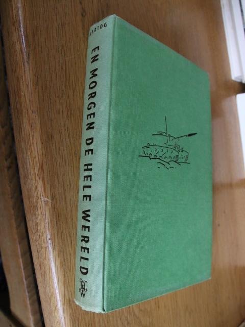 Hartog, L.J. - En morgen de hele wereld - De slag om West-Europa 1940