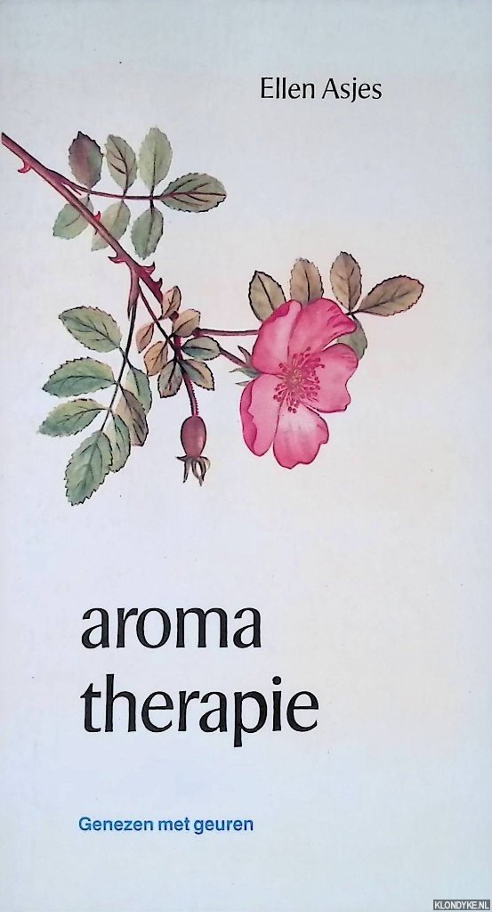 Asjes, Ellen - Aromatherapie: genezen met geuren