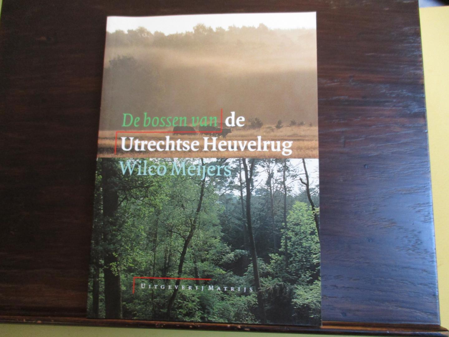 Meyers, Wilco - Bossen van de Utrechtse heuvelrug / druk 1