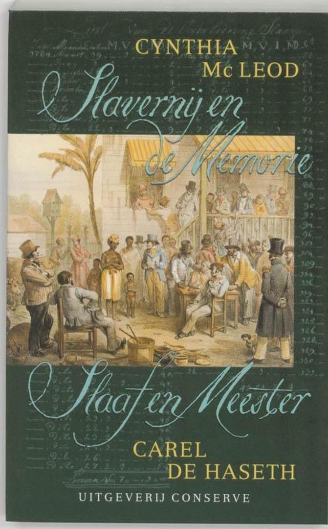 MacLeod, C., Haseth, C. de - Slavernij en de Memorie / Slaaf en Meester