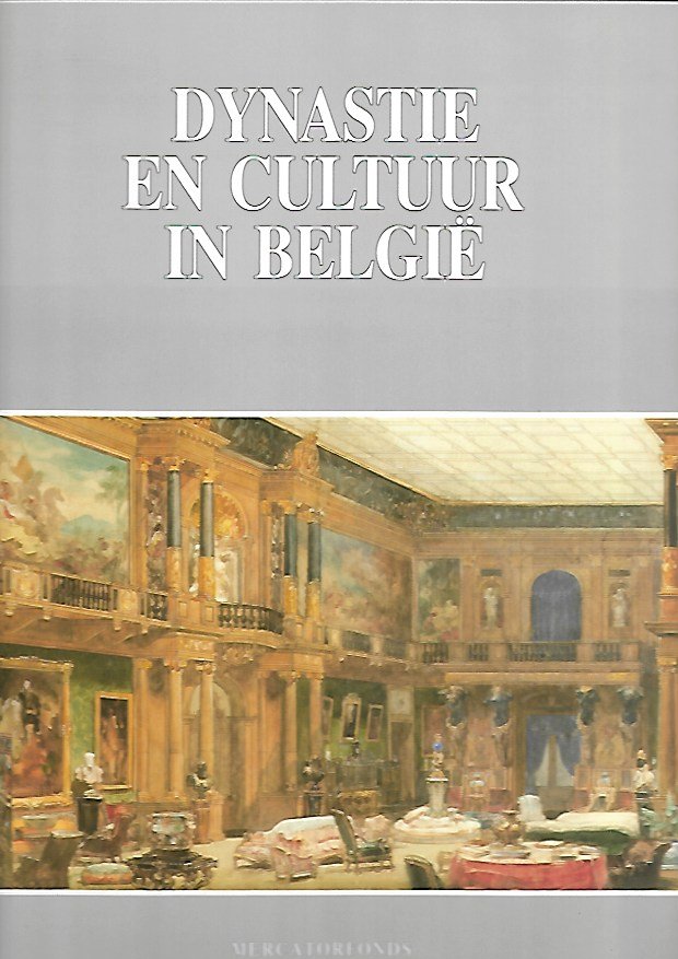 BALTHAZAR Herman, STENGERS Jean, LOMBAERDE Piet, RANIERI Liane, STYNEN Herman, e.a. - Dynastie en cultuur