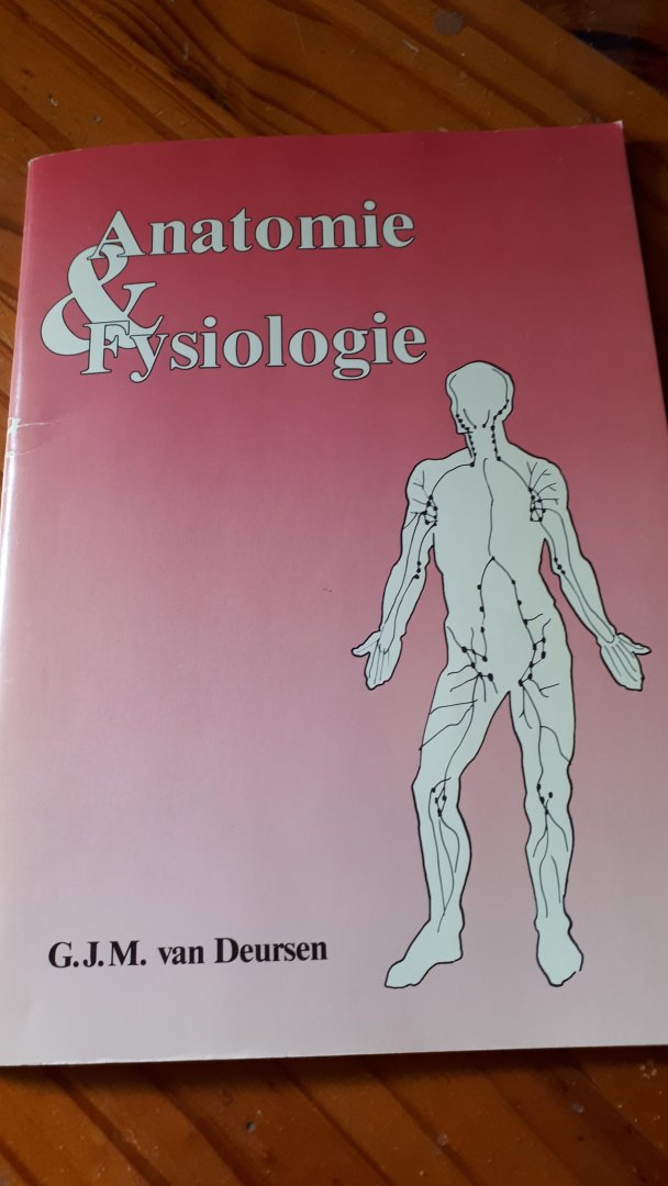 Deursen - Anatomie en fysiologie / druk 1