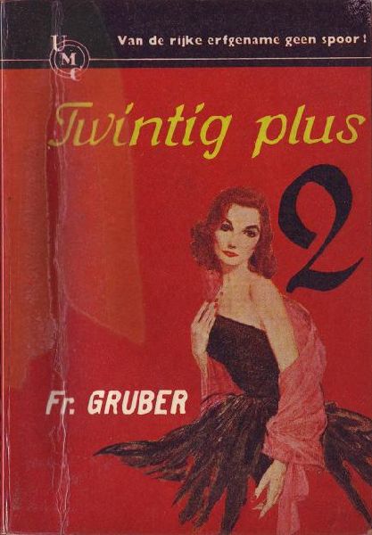 Gruber, Frank - Twintig plus twee