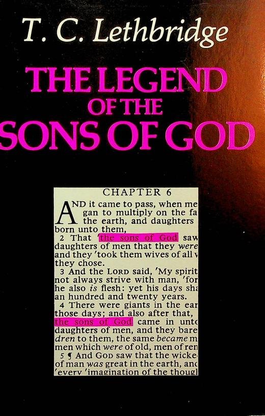 Lethbridge, T.C. - The Legend of the Sons of God