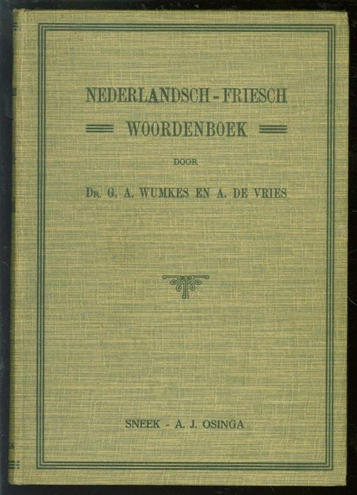 Wumkes, G.A. - Nederlandsch-Friesch woordenboek