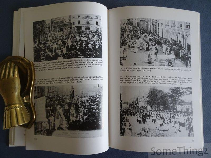 Koen Rotsaert. - De Heilig-Bloedprocessie, een eeuwenoude Brugse traditie. Een historisch kijk- en leesboek over 'Brugges schoonste dag.