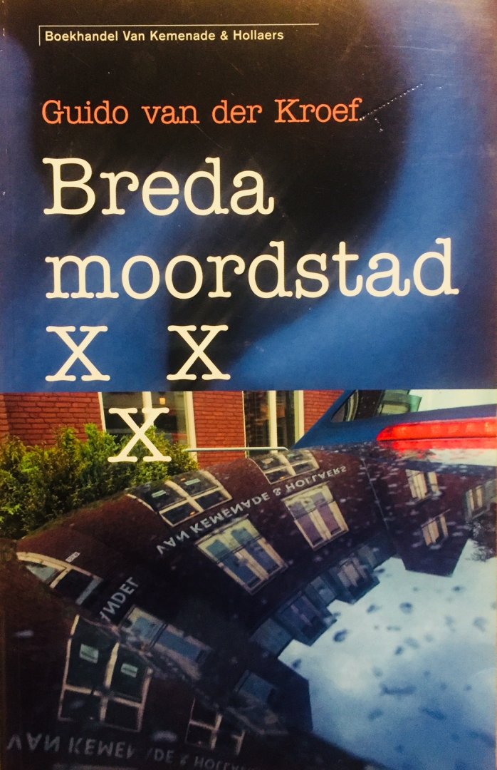 Kroef, Guido. van der - Breda, moordstad.