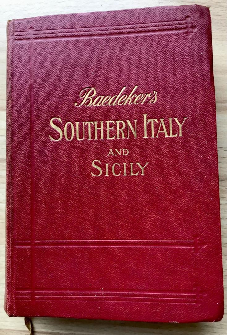  - Baedekers Southern Italy and Sicily (Engelstalig) with excursions to Sardinia, Malta, Tripoly and Corfu