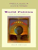 Eugene R. Wittkopf, Charles W. Kegley Jr - World Politics: Trends and Transformation  sixth edition