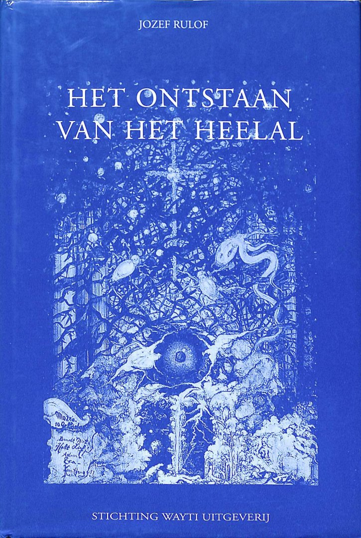Rulof, Jozef - Het ontstaan van het heelal.