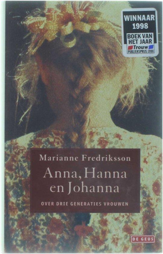 Marianne Fredriksson - Anna Hanna En Johanna Geb