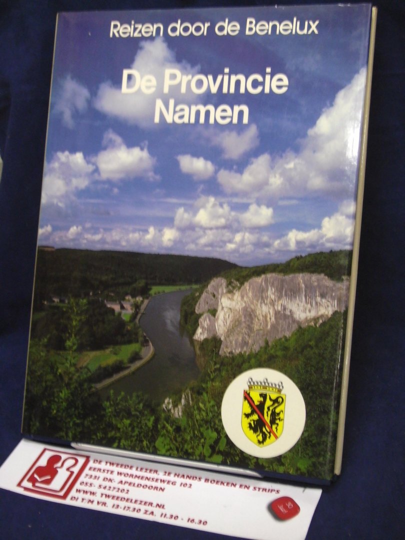 Hoek, Kees van den, van Deurne, Bernadette - Reizen door de Benelux; De Provincie Namen