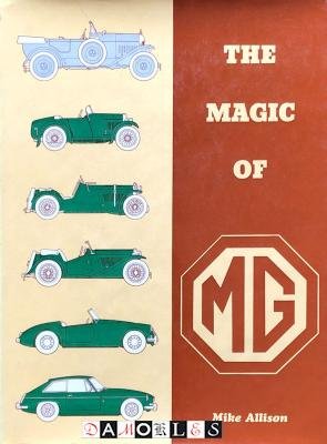 Mike Allison - The magic of MG