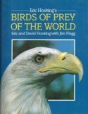 Hosking, Eric en David, met Jim Flegg - Eric Hosking's Birds of Prey of the World