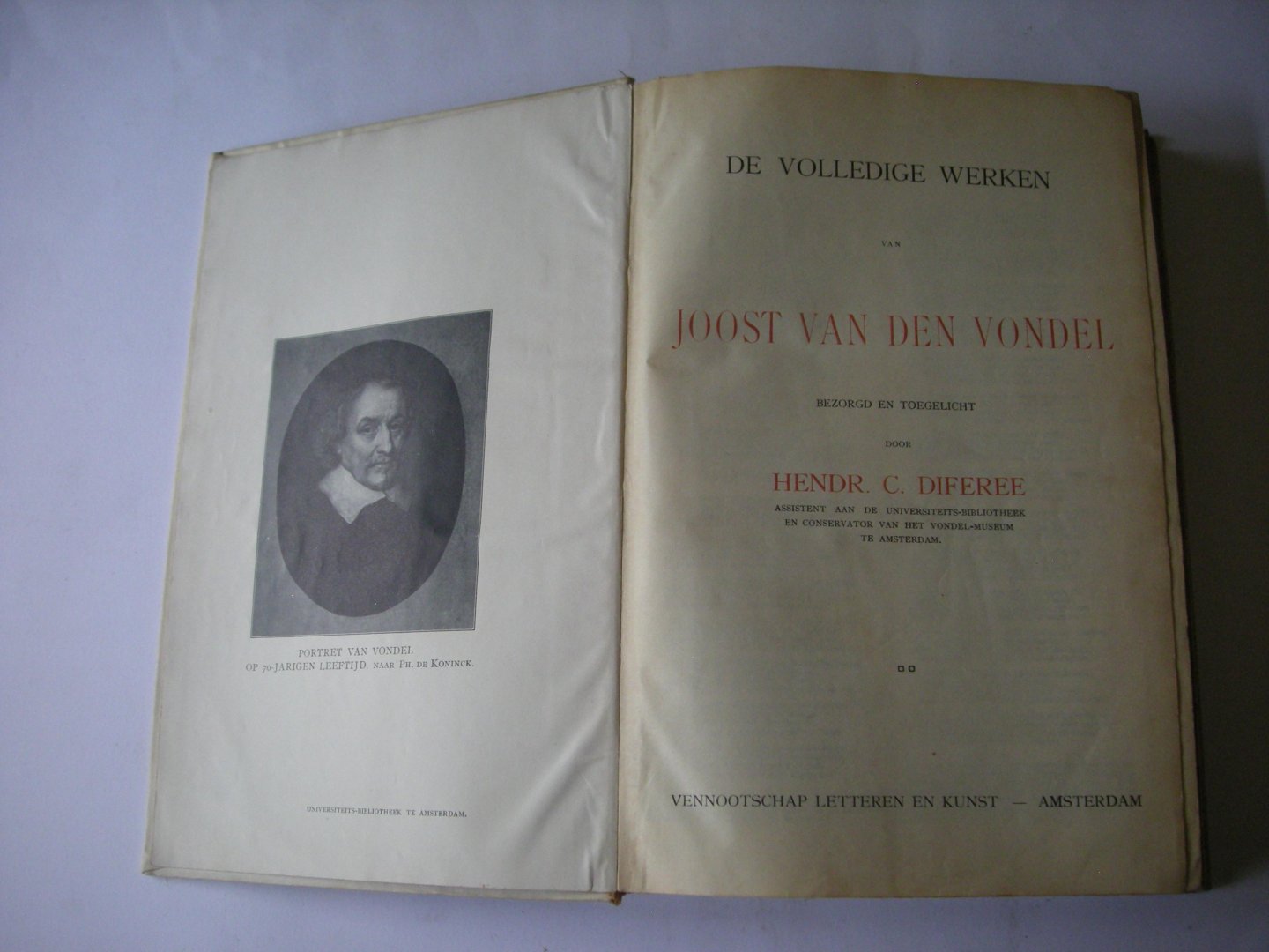 Vondel, J.van den / Diferee, Hendr. C., bezorgd en toegelicht - De Volledige Werken van Joost van den Vondel. Deel I en II