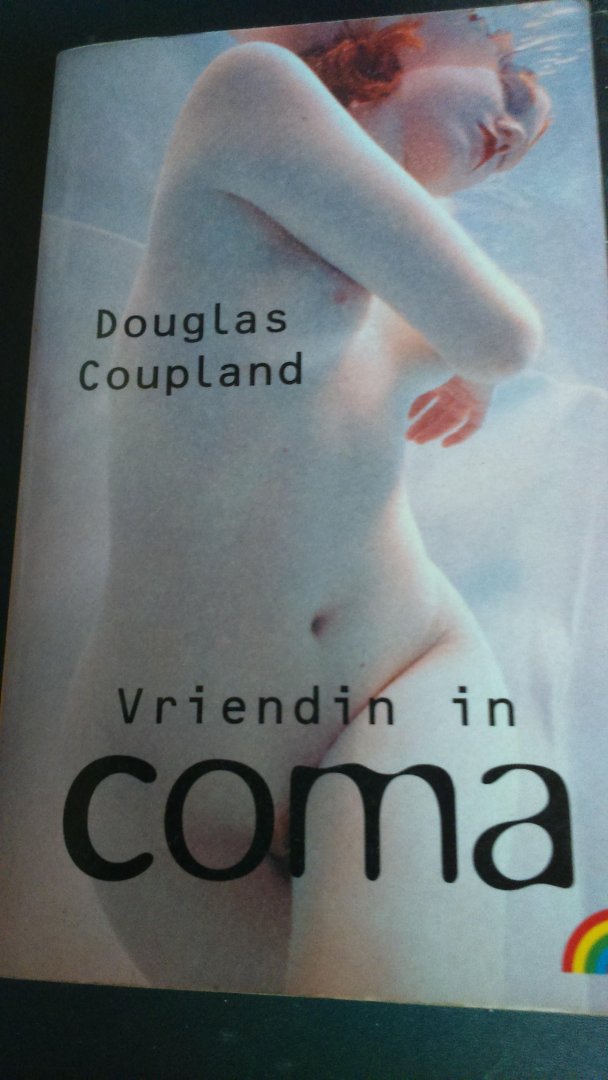 Coupland, D. - Vriendin in coma / druk 1