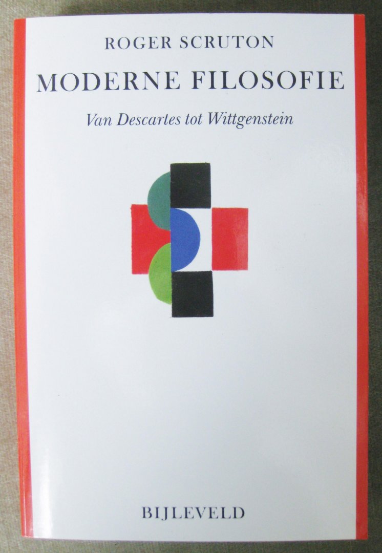 Scruton, Roger - Moderne filosofie  -  Van Descartes tot Wittgenstein