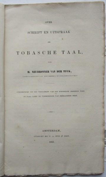 Tuuk, H.N. van der - Over schrift en uitspraak der Tobasche taal.
