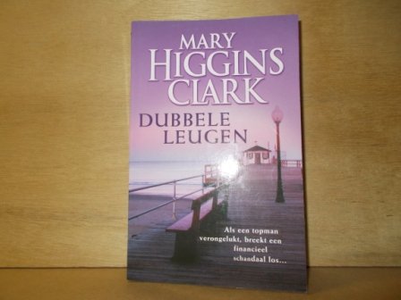 Higgins Clark, Mary - Dubbele leugen