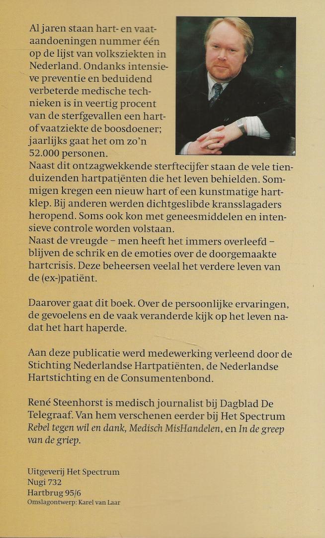Steenhorst, Rene . Medisch journalist bij dagblad de Telegraaf - Als Het Hart Hapert  Over het leven na een hartcrisis