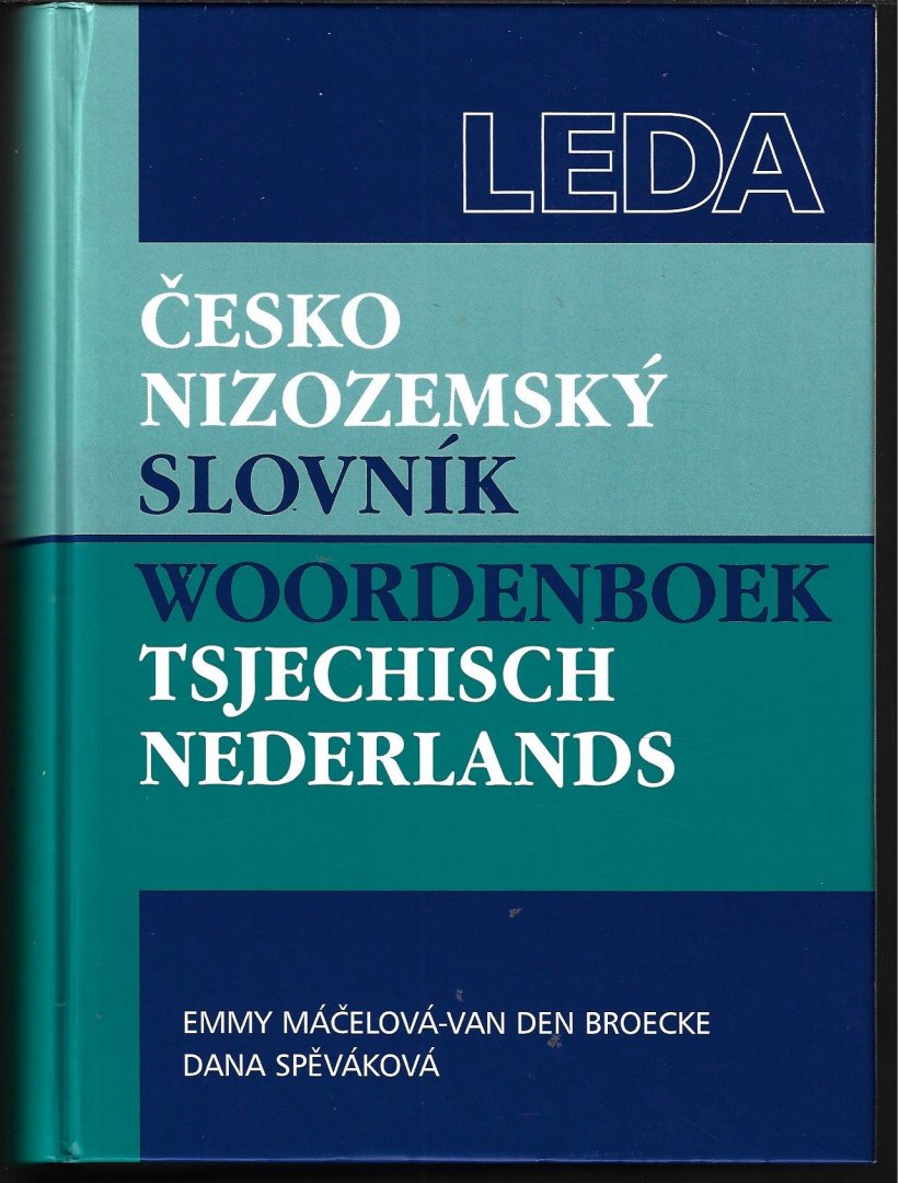Broecke, Emmy Mácelová-van den en Speváková - Cesko Nizozemsky Slovník - Woordenboek Tsjechisch Nederlands