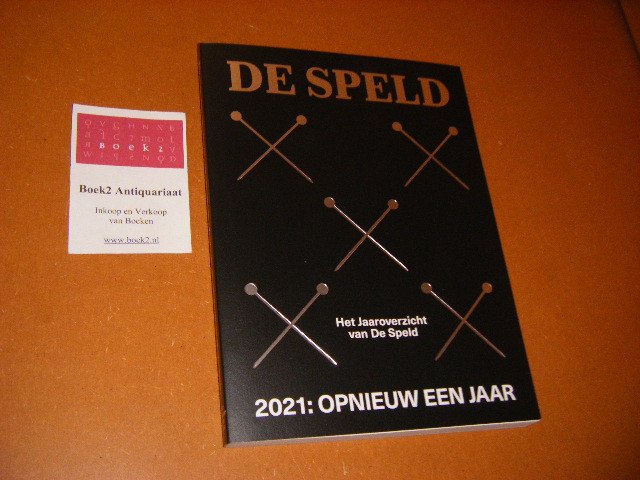 Maalderink, Jos, Matthijs van Rumpt (samenstelling) - De Speld 2021: Opnieuw een Jaar. Het jaaroverzicht van De Speld