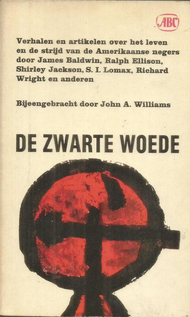 Williams, John A.  -  bijeengebracht door - De zwarte woede